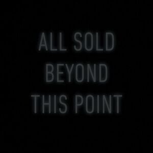 Sorry! Everything Beyond here is Sold